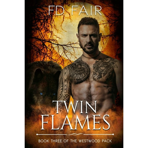 The Westwood Pack: Twin Flames: A Fated Mate Paranormal Romance (Paperback)