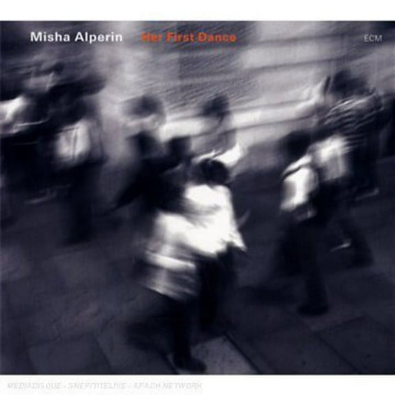 Misha Alperin - Her First Dance - Music & Performance - CD