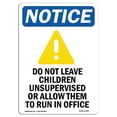 thumbnail image 1 of SignMission OS-NS-A-1824-V-15461 18 x 24 in. OSHA Notice Sign - Do Not Leave, 1 of 1