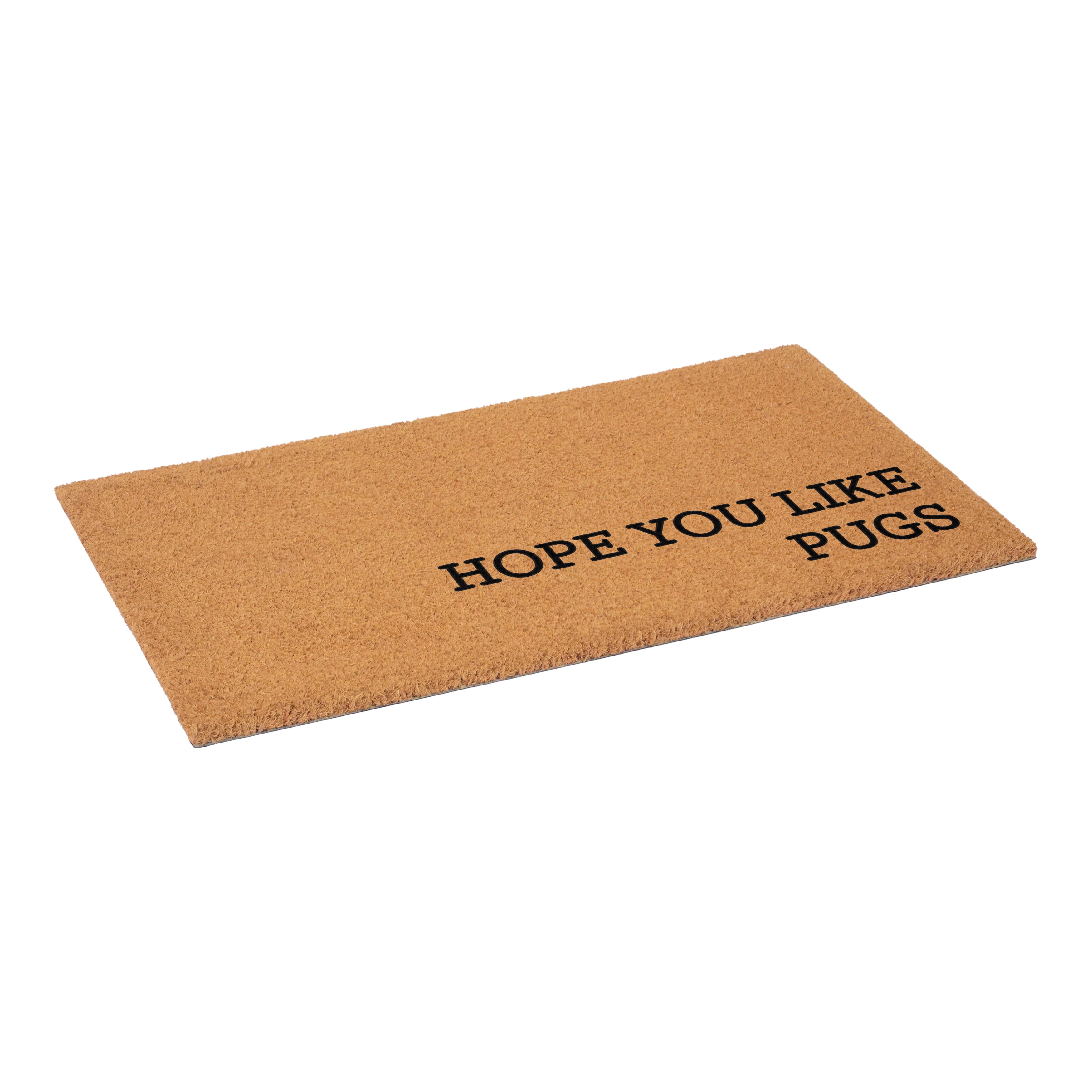 Hope You Like Pugs Non Slip Vinyl Backing, Front Door Mat, Entryway Door Mat, 24"x36"