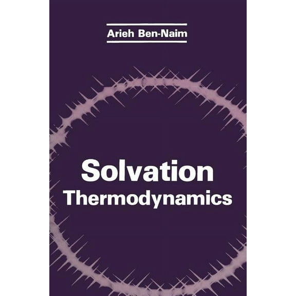 Solvation Thermodynamics, (Paperback)