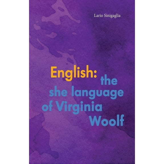 English: the she language of Virginia Woolf (Paperback)