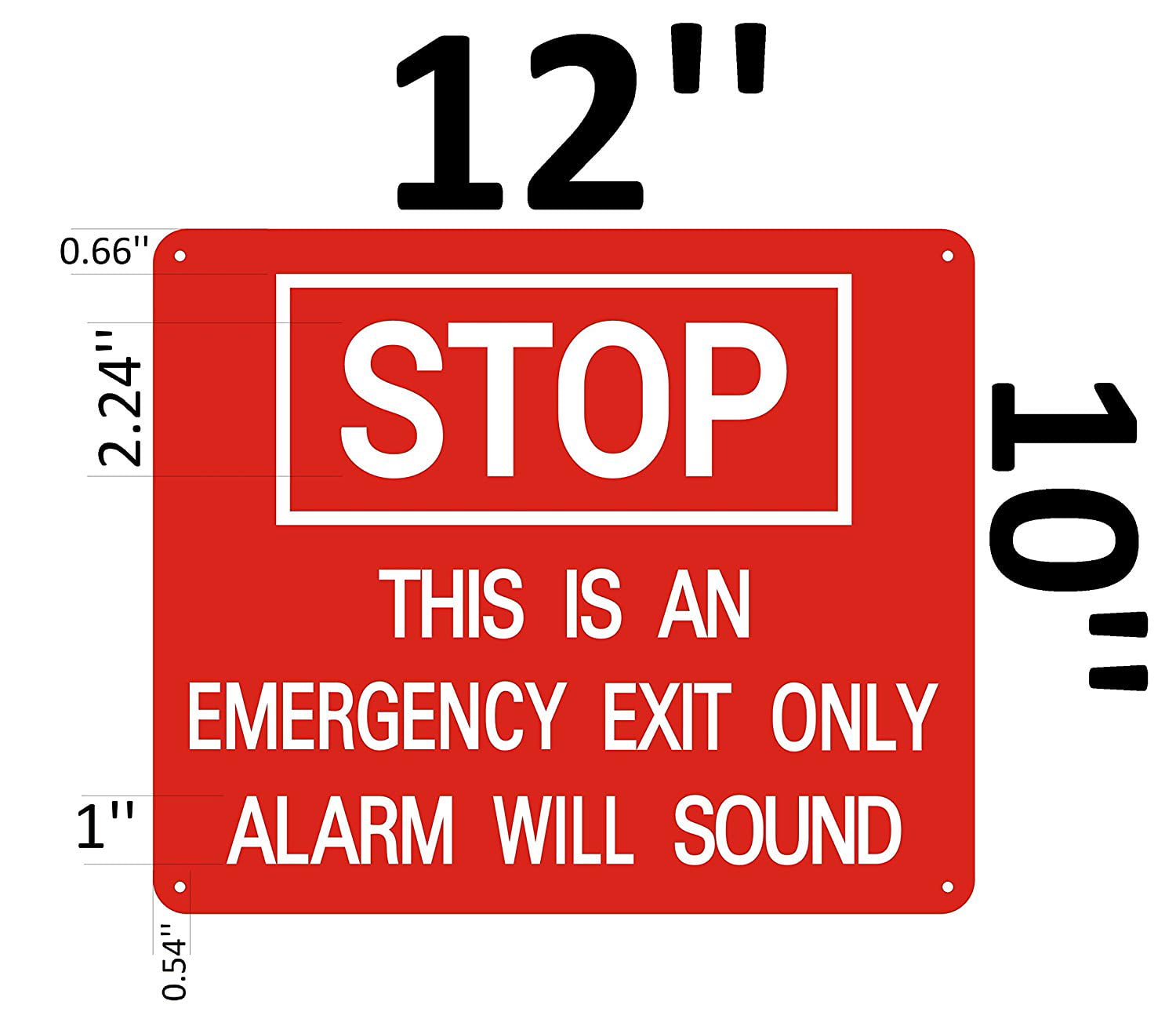 STOP THIS IS AN EMERGENCY EXIT ONLY ALARM WILL SOUND SIGN ...