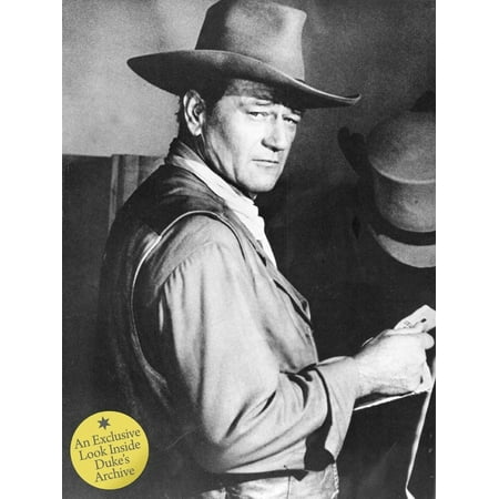 John Wayne: The Legend and the Man : An Exclusive Look Inside Duke's