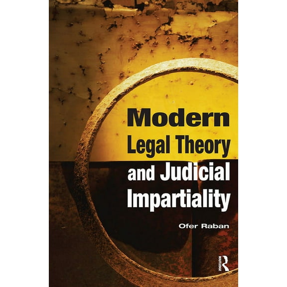 Glasshouse S Modern Legal Theory & Judicial Impartiality, (Paperback)