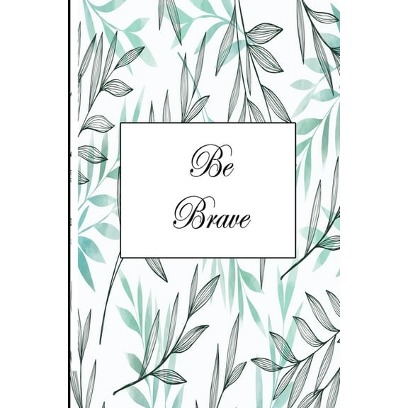 Be Brave (Paperback)