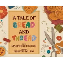 A Tale of Bread and Thread, (Hardcover)