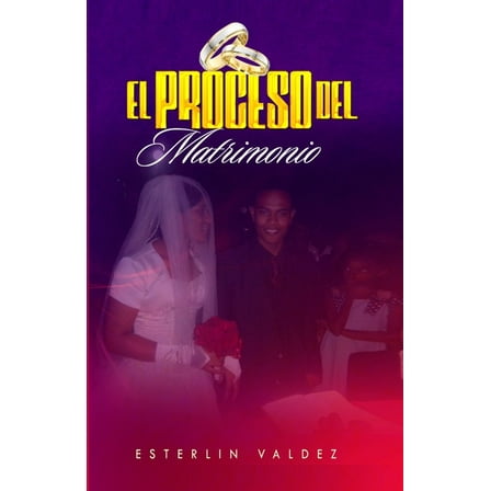 El Proceso Del Matrimonio (Paperback)