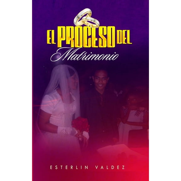 El Proceso Del Matrimonio (Paperback)