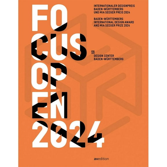 Focus Open Focus Open 2024: Baden-WÃ¼rttemberg International Design Award and MIA Seeger Prize 2024, (Paperback)