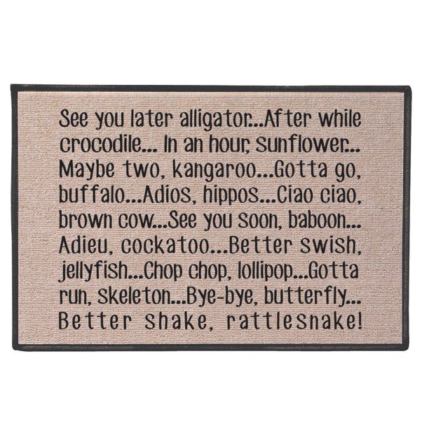 See You Later Alligator Doormat 100 Olefin Welcome Rug See You Later Alligator It S Fun To Continue With Farewell Phrases Like Better Swish By What On Earth Walmart Com Walmart Com