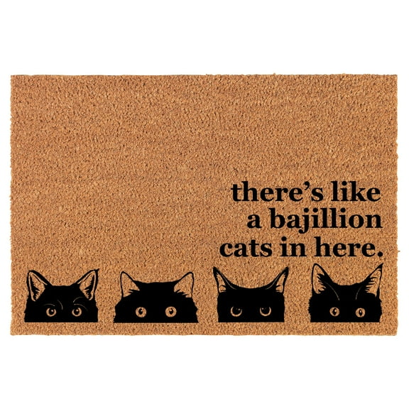 Welcome Doormat Coco Coir Door Mat Gift There's Like A Bajillion Cats in Here Funny (24" x 16")