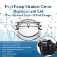 thumbnail image 2 of MYG SPX3100D Pool Pump Lid Replacement for Hayward Super II Pump SP3000 Series, 2 of 10