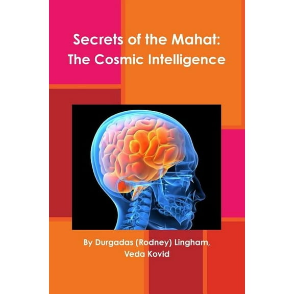 Secrets of the Mahat: The Cosmic Intelligence (Paperback)