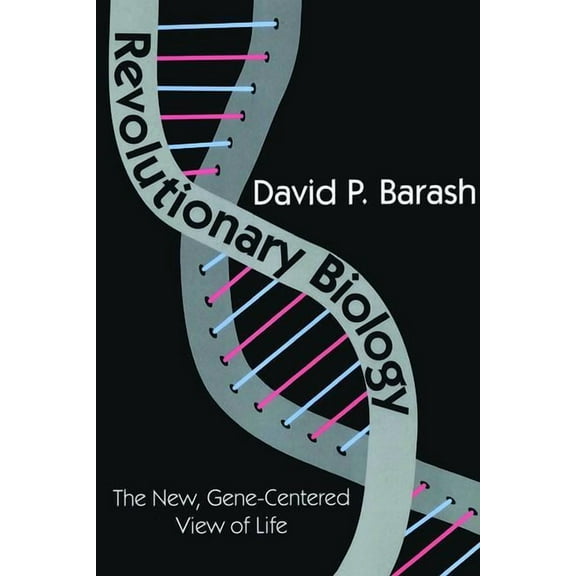 Revolutionary Biology: The New, Gene-Centered View of Life, (Paperback)