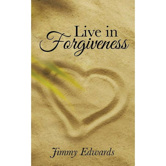 Live in Forgiveness