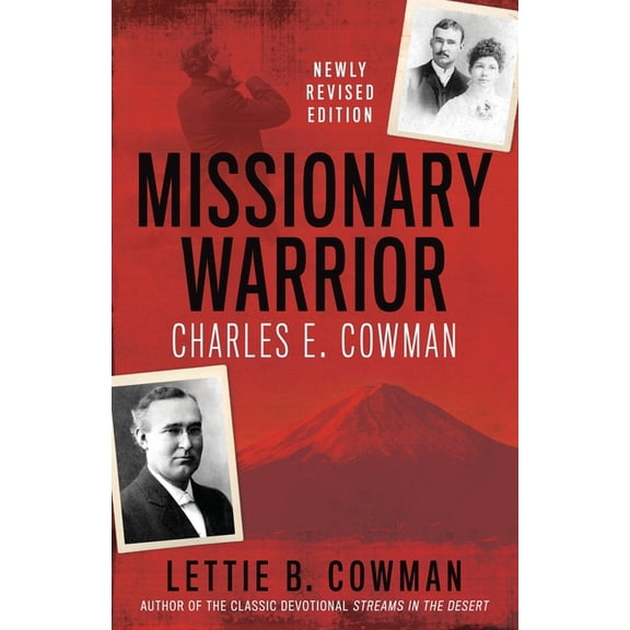 Missionary Warrior: Charles E. Cowman, (Paperback)