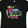 thumbnail image 4 of Inktastic My Mommy Did It and She Did It for Me with Graduation Cap Boys Toddler T-Shirt, 4 of 5