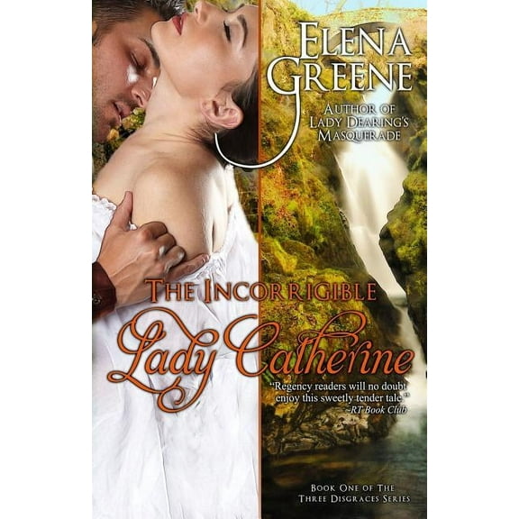 The Three Disgraces: The Incorrigible Lady Catherine (Series #1) (Paperback)