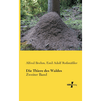 Die Thiere des Waldes: Zweiter Band, (Paperback)