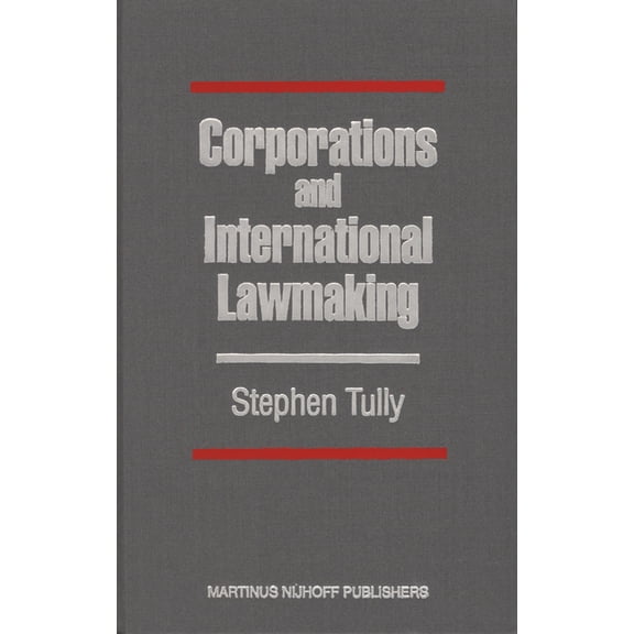 Corporations and International Lawmaking, (Paperback)