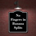 thumbnail image 2 of No Fingers in Banana Splits BLACK Aluminum Composite Sign 20''x24'', 2 of 9