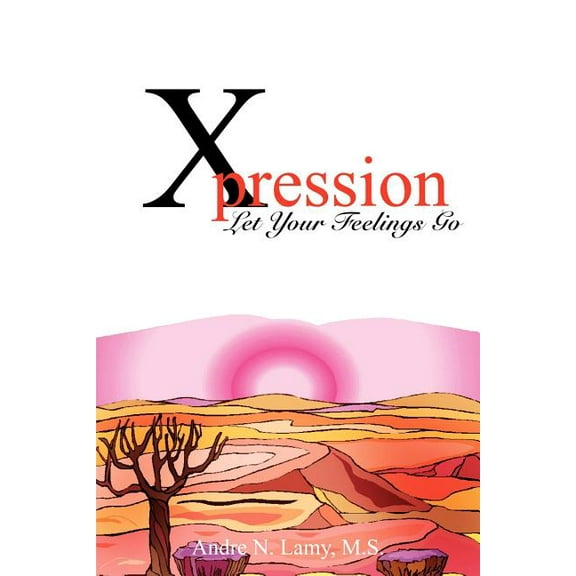 Xpression: Let Your Feelings Go (Paperback)