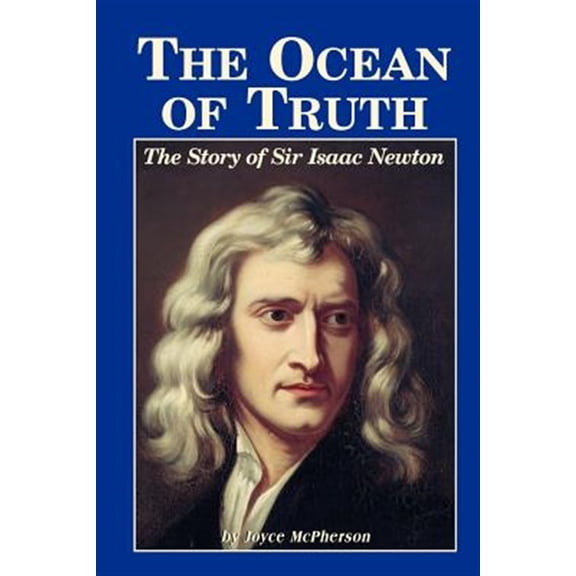 Pre-Owned The Ocean Of Truth: The Story Of Sir Isaac Newton Paperback