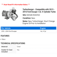 thumbnail image 2 of Turbocharger - Compatible with 2013 - 2016 Ford Escape 1.6L 4-Cylinder Turbo 2014 2015, 2 of 2