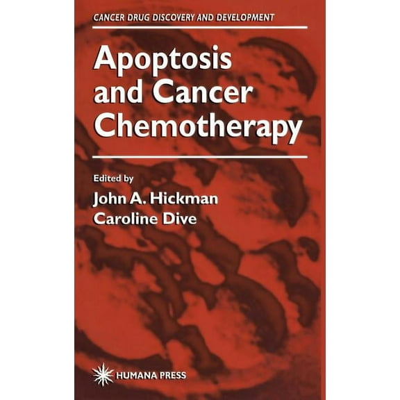 Cancer Drug Discovery & Development Apoptosis and Cancer Chemotherapy, Book 6, (Hardcover)