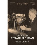 Pre-Owned The Rise of Abraham Cahan (Hardcover 9780805242102) by Seth Lipsky