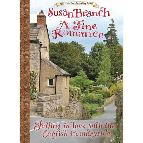 A fine romance : falling in love with the english countryside: 9780996044042