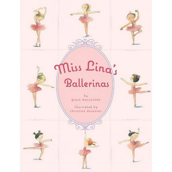 Miss Lina's Ballerinas Miss Lina's Ballerinas, (Hardcover)