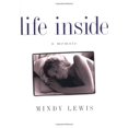 thumbnail image 1 of Pre-Owned Life Inside: A Memoir (Hardcover) 0743411498 9780743411493, 1 of 1