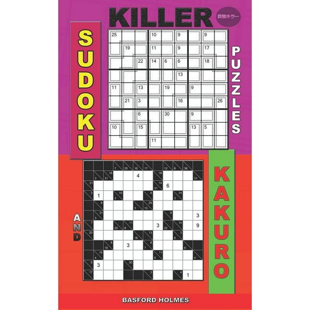 killer sudoku and his friends killer sudoku puzzles and kakuro easy extreme levels paperback walmart com