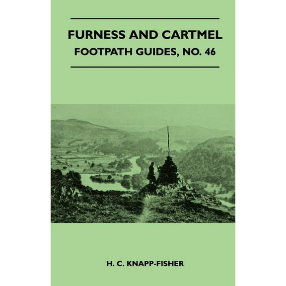 Furness and Cartmel - Footpath Guide, (Paperback)