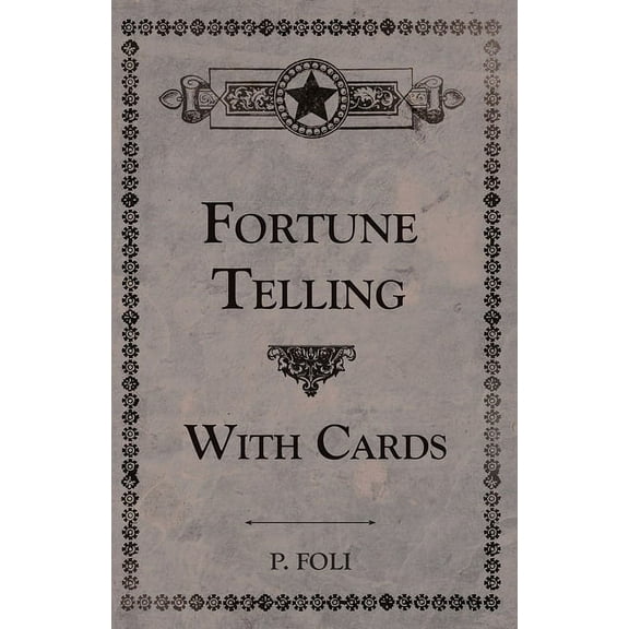Fortune Telling With Cards, (Paperback)
