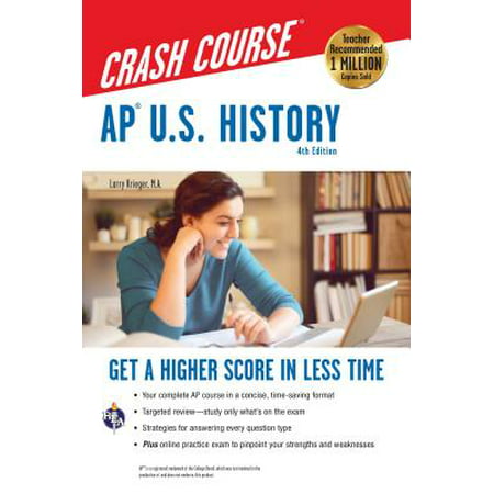 Ap(r) U.S. History Crash Course, 4th Ed., Book + (Best Ap Us History Textbook)