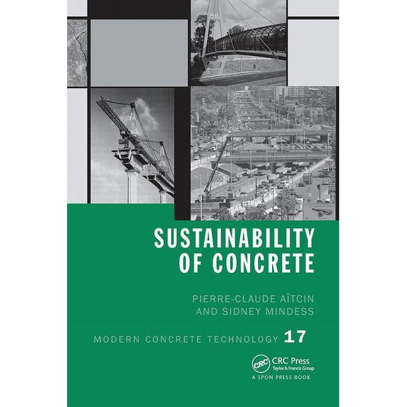 Modern Concrete Technology Sustainability of Concrete, Book 17, (Paperback)