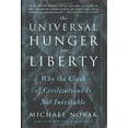 thumbnail image 1 of Pre-Owned The Universal Hunger for Liberty: Why the Clash of Civilizations Is Not Inevitable (Paperback) 0465051324 9780465051328, 1 of 1