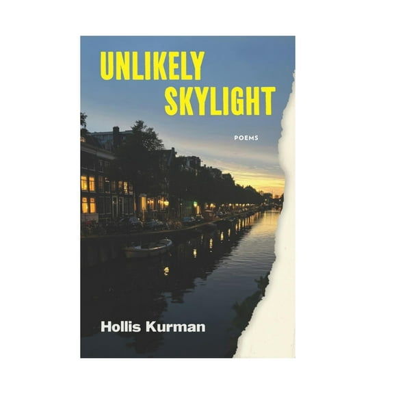 Unlikely Skylight: Poems, (Paperback)