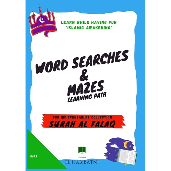 Series 1 Learning Path - The Indispensab Learn while having fun "Islamic Awakening" WORD SEARCHES & MAZES Learning path The Indispensables Collection SURAH AL FA, (Paperback)