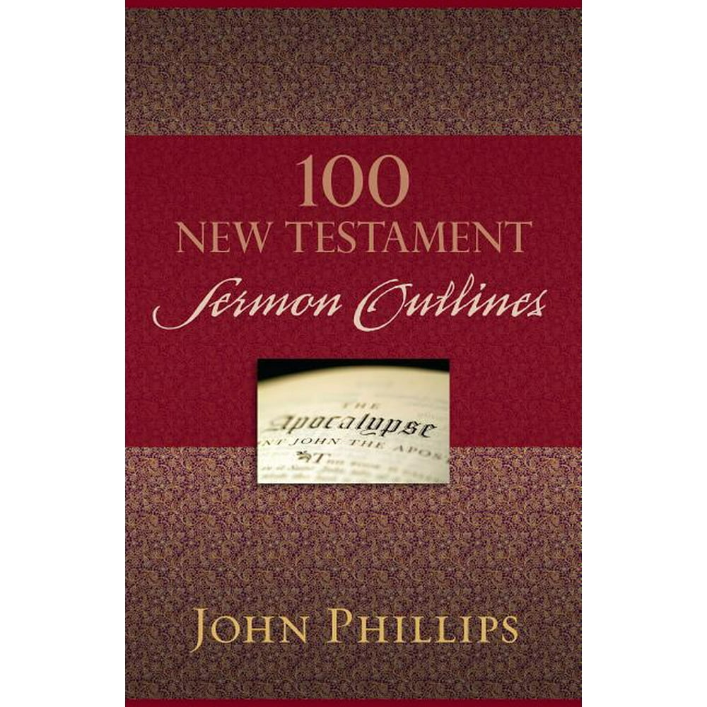 100 New Testament Sermon Outlines (Paperback) - Walmart.com - Walmart.com