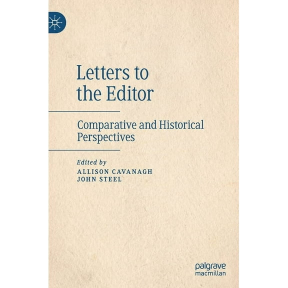 Letters to the Editor: Comparative and Historical Perspectives, (Hardcover)