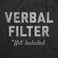 thumbnail image 2 of Womens Verbal Filter Not Included T Shirt Funny Sarcastic Potty Mouth Graphic Novelty Tee for Ladies Womens Graphic Tees, 2 of 7