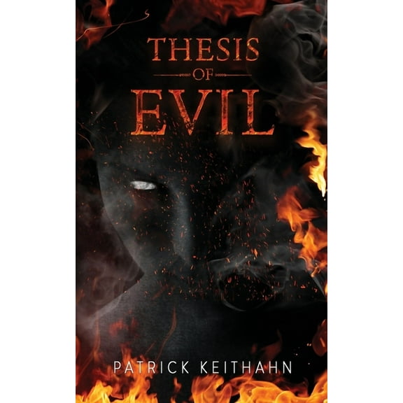Thesis of Evil, (Paperback)