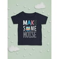 thumbnail image 3 of Make Some Noise, Drum T-Shirt Infant -Image by Shutterstock,  6 Months, 3 of 4