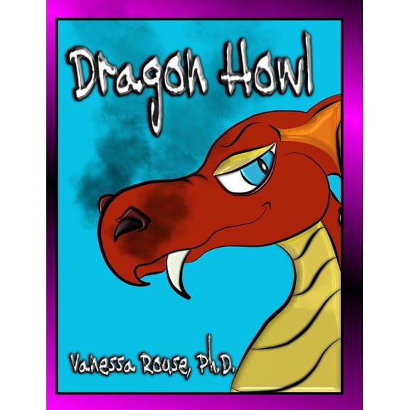 Dragon Howl, (Paperback)