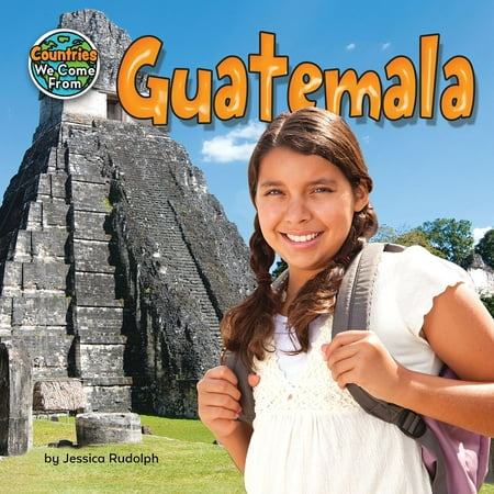 Guatemala - eBook (Best Places In Guatemala)