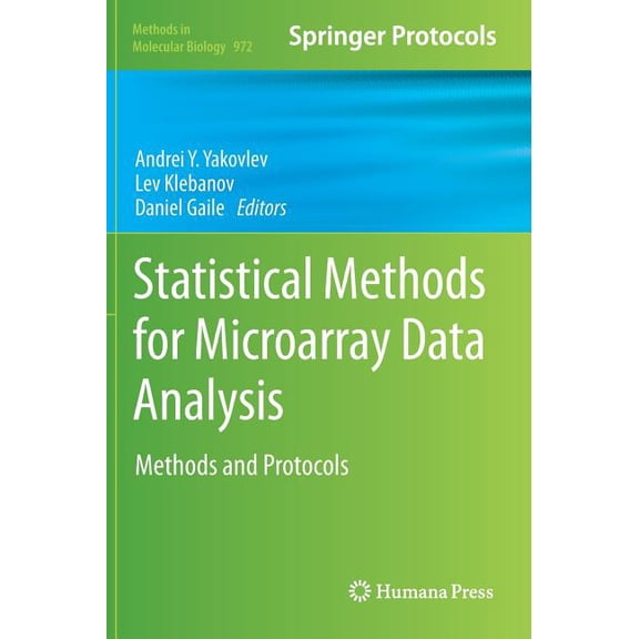 Methods in Molecular Biology Statistical Methods for Microarray Data Analysis: Methods and Protocols, Book 972, (Hardcover)